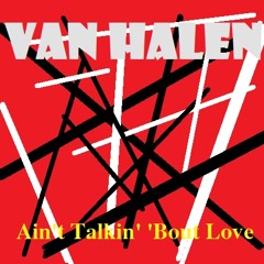 Van Halen - Ain't Talkin' 'Bout Love (Guitar Cover) - MatteoCabrini