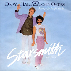 Hall & Oates - I Can't Go For That (Starsmith Rework)