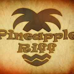 Wind Up Their Reign- Pineapple Riff
