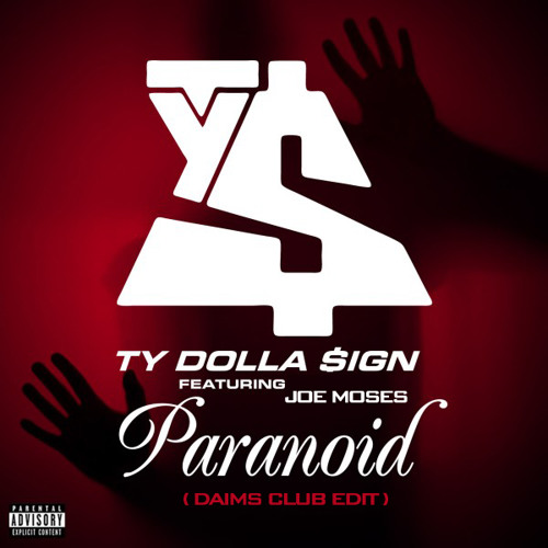 TY$ & JOE MOSES - PARANOID (DAIMS CLUB EDIT)