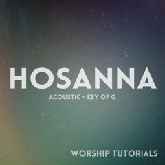 Hosanna - Hillsong cover (acoustic, key of G)