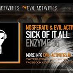 Nosferatu & Evil Activities - Sick Of It All