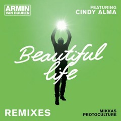 Armin van Buuren feat. Cindy Alma - Beautiful Life (Mikkas Remix) *OUT NOW*