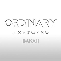 Bakah - Ordinary