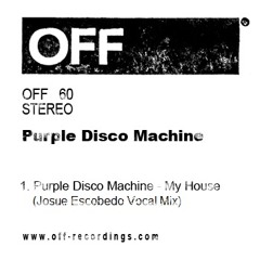 Purple Disco Machine - My House (Josue Escobedo Vocal Mix)