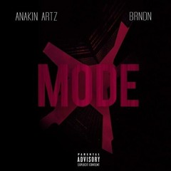 Anakin Artz - Mode ft Brndn