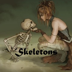 Skeletons (Original)