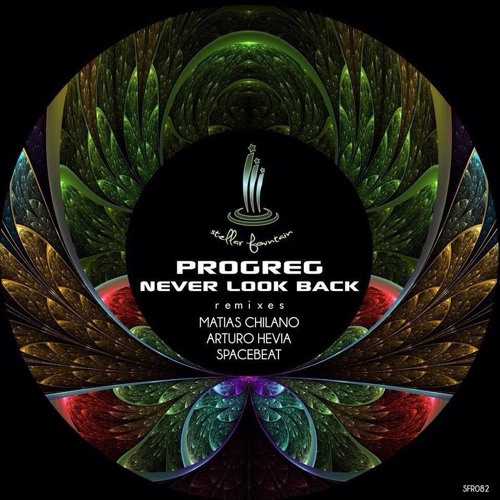 Progreg - Never Look Back (Spacebeat Remix) [Stellar Fountain]