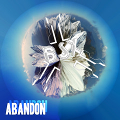 ~BSX~ Abandon