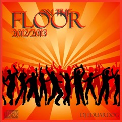 On The Floor 2012-2013