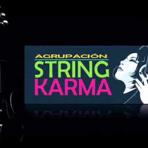 108. String Karma - Cajamarquinita [Dj Zitro]