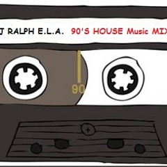 DJ RALPH E.L.A.  90'S HOUSE Music MIX
