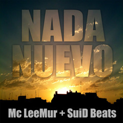 NADA NUEVO_Mc LeeMur + Suid Beats