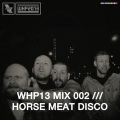 WHP13 MIX 002 /// HORSE MEAT DISCO