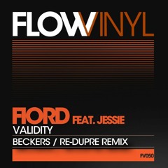 Fiord feat. Jessie - Validity - (Beckers Remix)