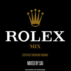 ROLEX MIX BY SAI (CERTIFIED TWERKING RIDDIMS)