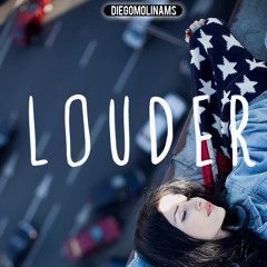 DiegoMolinams - Louder (DirtyHouze Remix) *Free Download*