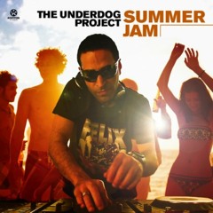 THE UNDERDOG PROJECT - SUMMER JAM [ NALDINHO.DJ ]