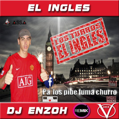 El Ingles Los Turros Remix DJ ENZOH VillaMix