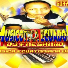 MUSICA ECUATORIANA 2013 VOL.2 BY DJ FRESHKIID HMK