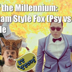 The Gangnam Style Fox (Psy Vs Ylvis) By Subcycle