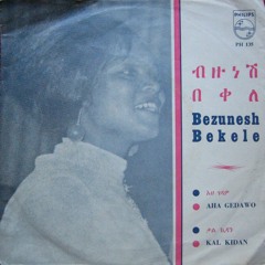 Bezunesh Bekele - Side A - AHA GEDAWO