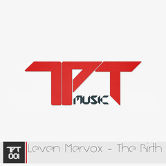 Leven Mervox - The Birth