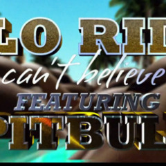 FloRida- Cant Believe It Ft Pitbull (Jose C Big Room Bootleg)