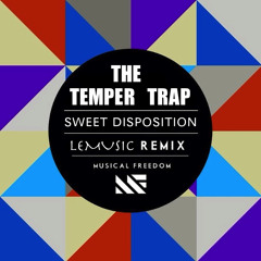 Sweet Disposition (The Temper Trap Mashup)