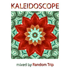 Kaleidoscope (mixed By Random Trip)