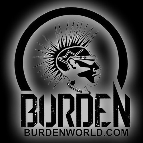 BURDEN- JUST LIKE ME (HIT SINGLE)