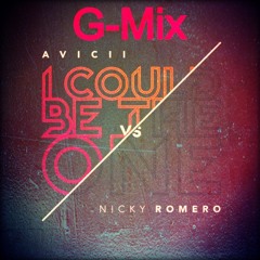 Only One (I Could Be the One Avicii vs Nicky Romero Remix)