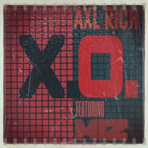 XO | @LadiesLoveAxl - Feat King Miz | #NowPlaying