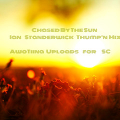 ZiRENZ - Chased By The Sun (Ian Standerwick Thump'n Mix)