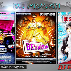 Besharam - Title [Bootleg Remix] - DJ Piyush Baroda