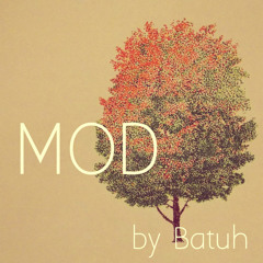 Mod ♪ Batuh