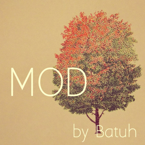 Mod ♪ Batuh
