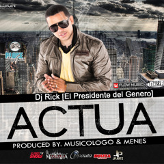 Actua Mix - J Alvares & Dj Rick [El Presidente Del Genero]