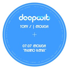 Enough (Meano Remix) - Tony S [Free Download]