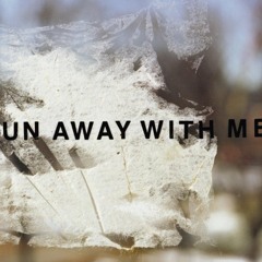Run Away With Me Feat. The smOke & Vicious Intent