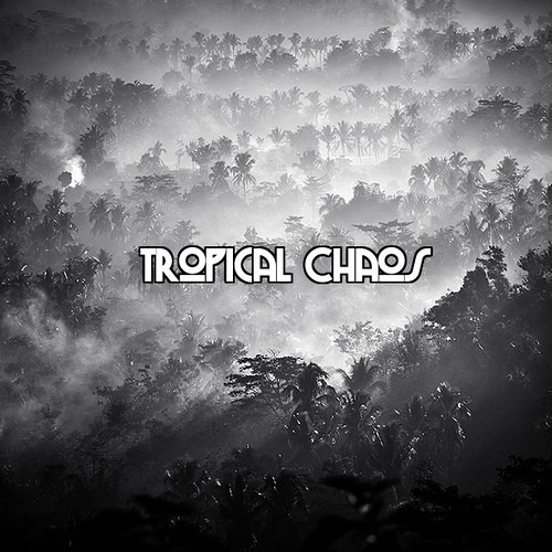 Tropical Chaos - Lost Tapes 003 September