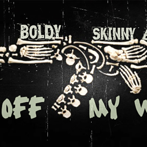 Stream Fao Uzi Ft Boldy Ft Skinny BLack - Get Off My Way (Prod By Dr Zy).MP3  by ĎêêJâÿ Žàkî | Listen online for free on SoundCloud