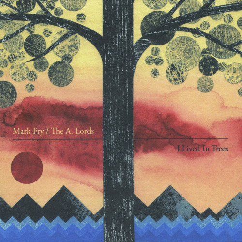 Mark Fry/The A Lords - Ruins Of Stone