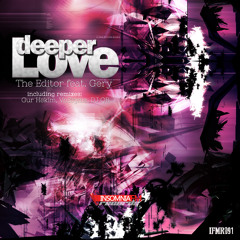 The Editor feat. Gery - Deeper Love / IFMR091