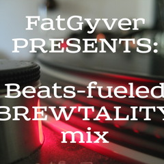 [mix] FatGyver: Beats-Fueled Brewtality