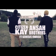 Ansah Brothers ft Genesis Owusu