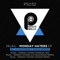 Mijail - Monday Haters (Shosho Remix) PS032