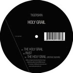 Tigerskin - The holy grail
