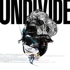 UNDIVIDE - 13AM