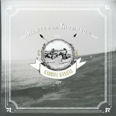 Hunter G K Thompson - Come Awaken Love